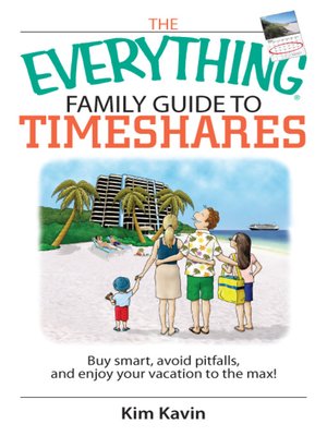 The Everything Family Guide To Timeshares - ebook